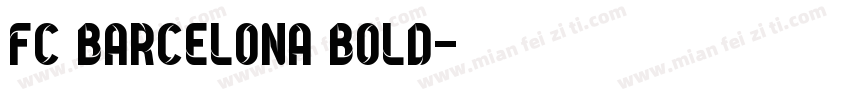 FC BARCELONA Bold字体转换